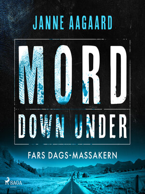 cover image of Mord Down Under – Fars dags-massakern
